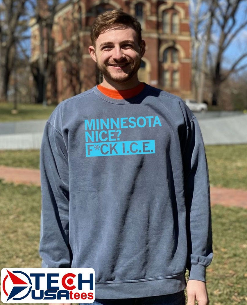 Minnesota nice fck ICE shirt