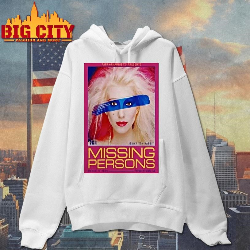 Missing Persons Event Pioneertown Ca On March 14 2026 Shirt