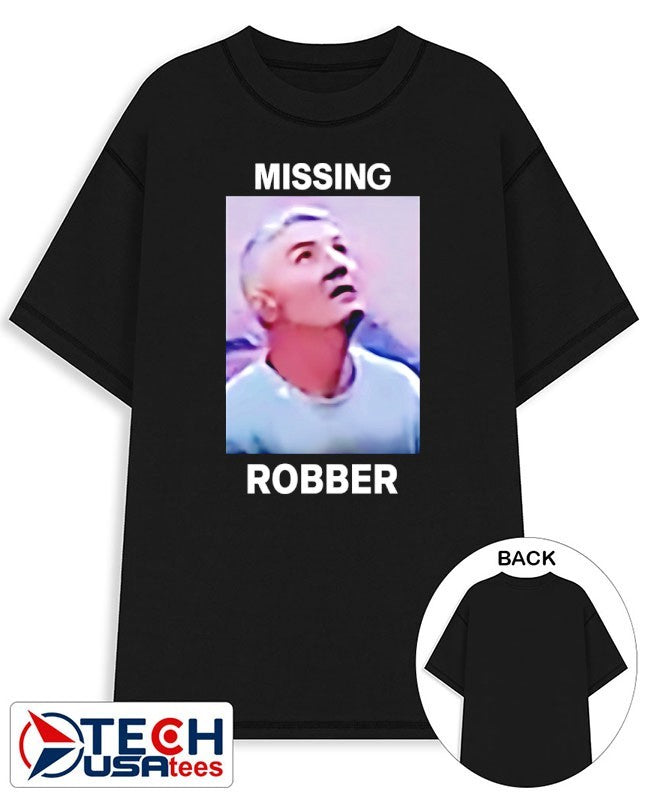 Missing Robber shirt