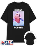 Missing Robber shirt