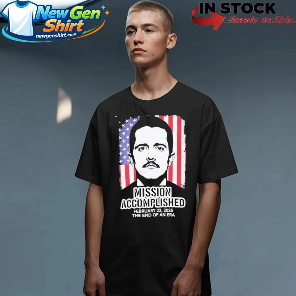 Mission Accomplished Feb 22 2026 El Mencho Flag Usa Shirt