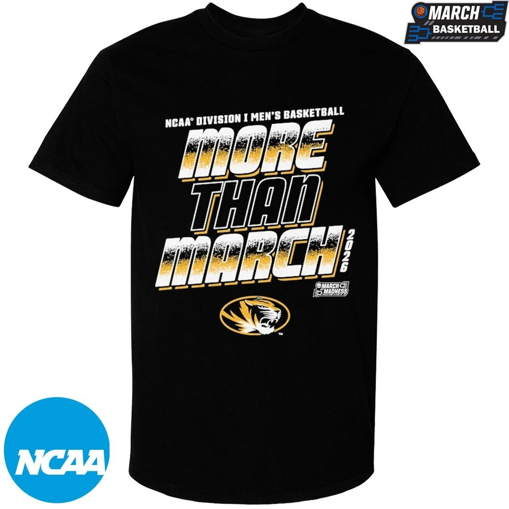 Missouri Tigers More Than March NCAA Division I Men’s Basketball March Madness 2026 T-shirts