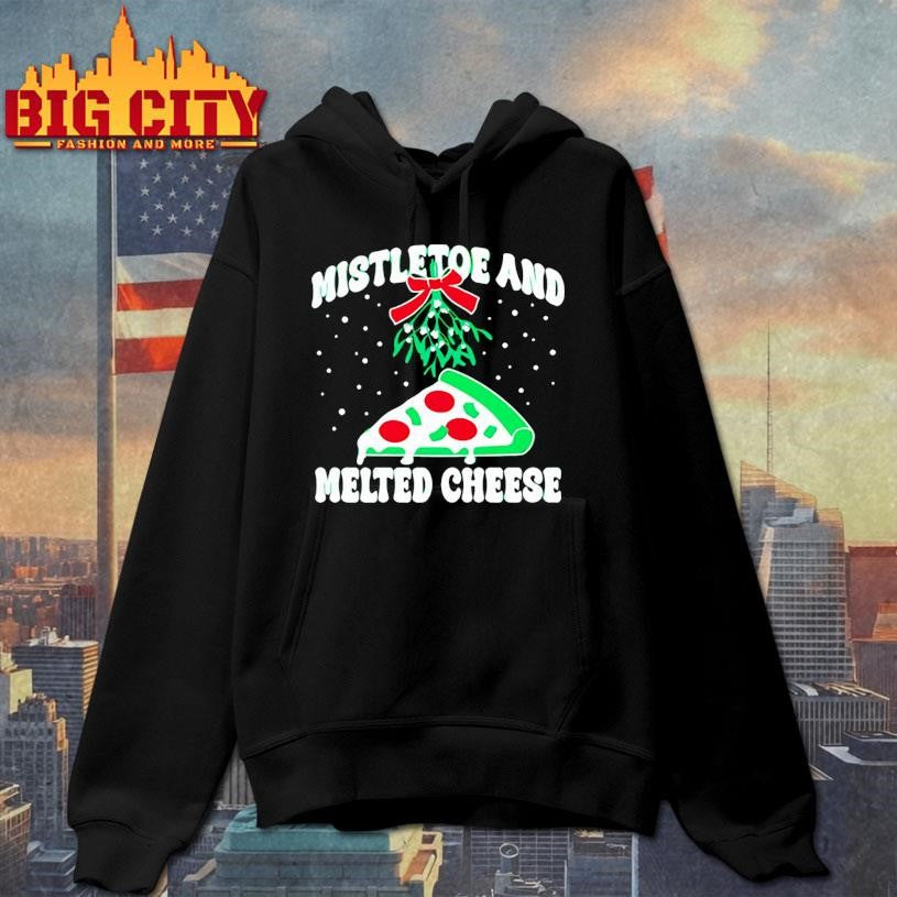 Mistletoe and Melted Cheese Shirt