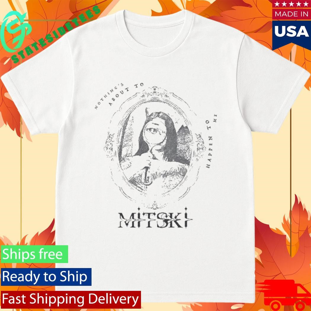 Mitski Portrait Nothing’s About To Happen To Me Shirt