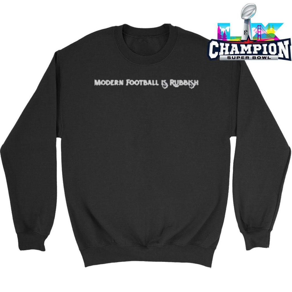 Modern Football Is Rubbish Shirt