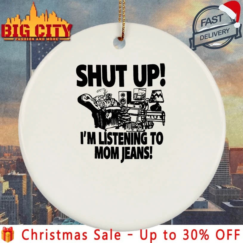 Mom Jeans Shut Up! I’m Listening To MJ shirt