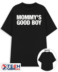 Mommy’s good boy shirt