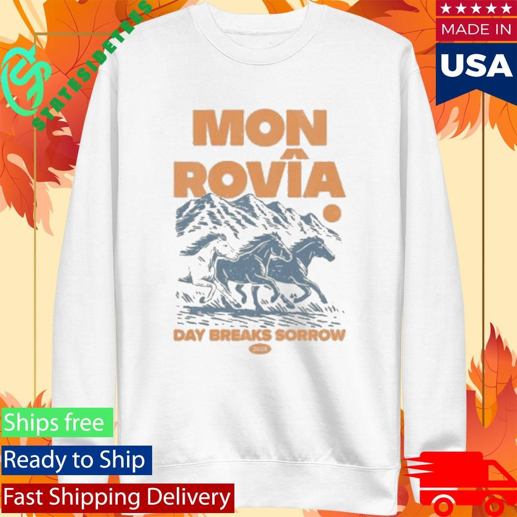 Mon Rovia Day Breaks Sorrow Shirt