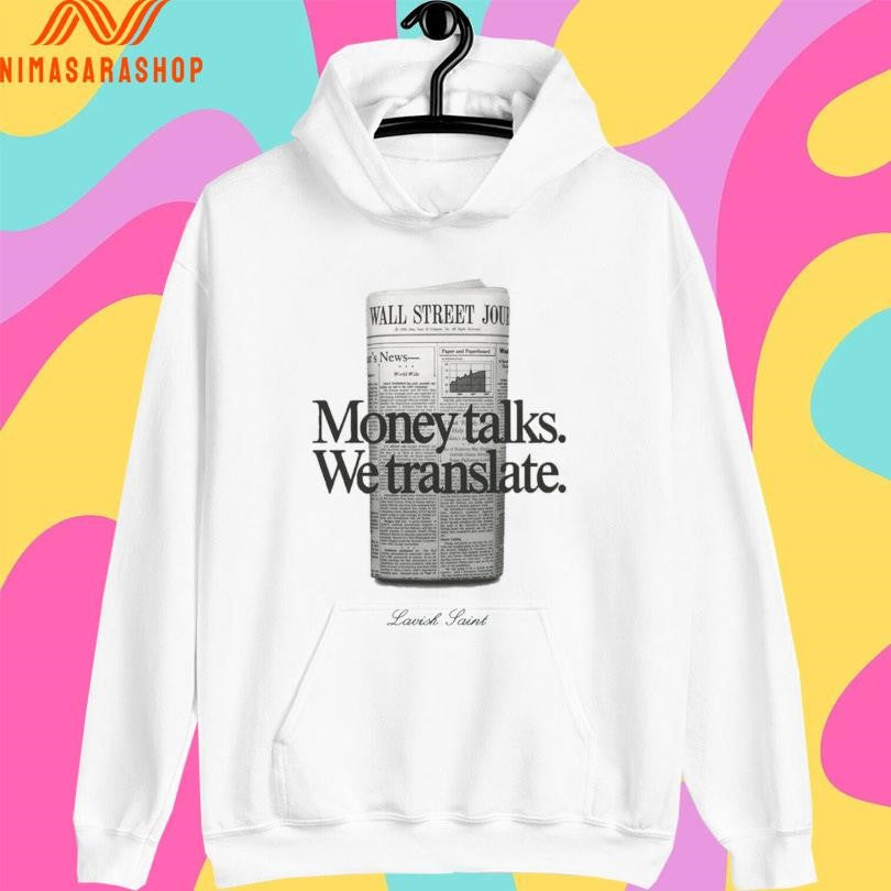 Money Talks We Translate Newspaper Shirts