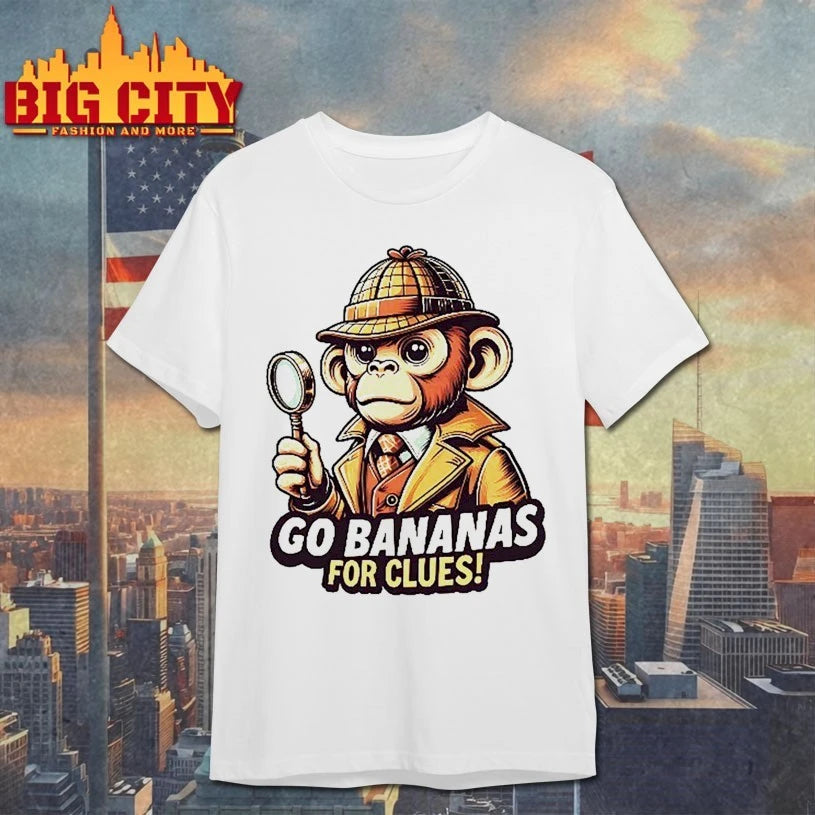Monkey Go bananas for clues shirt