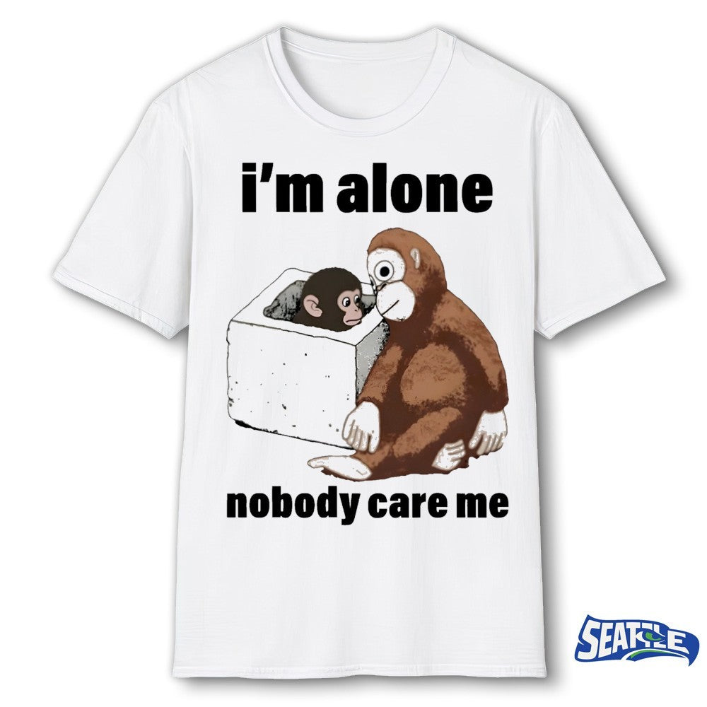 Monkey I’m Alone Nobody Care Me Shirt