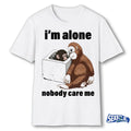 Monkey I’m Alone Nobody Care Me Shirt
