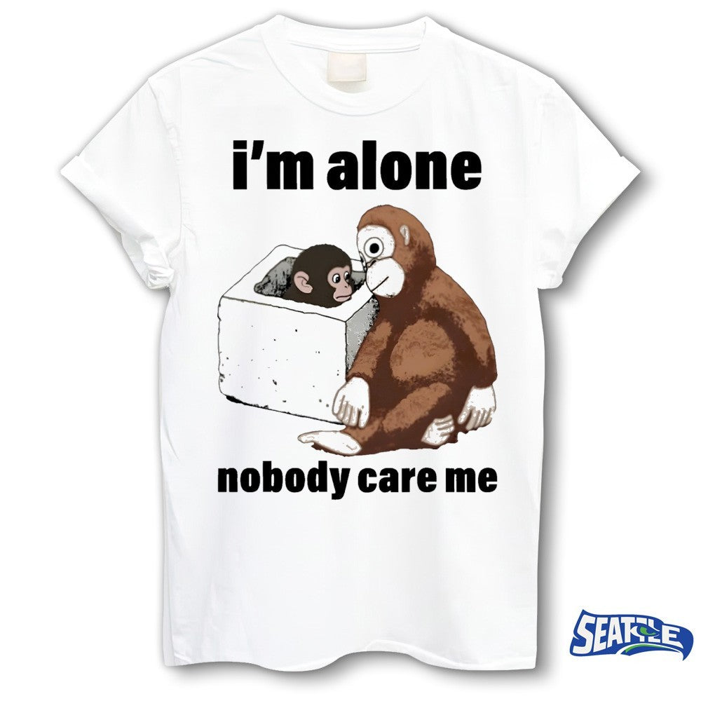 Monkey I’m Alone Nobody Care Me Shirt
