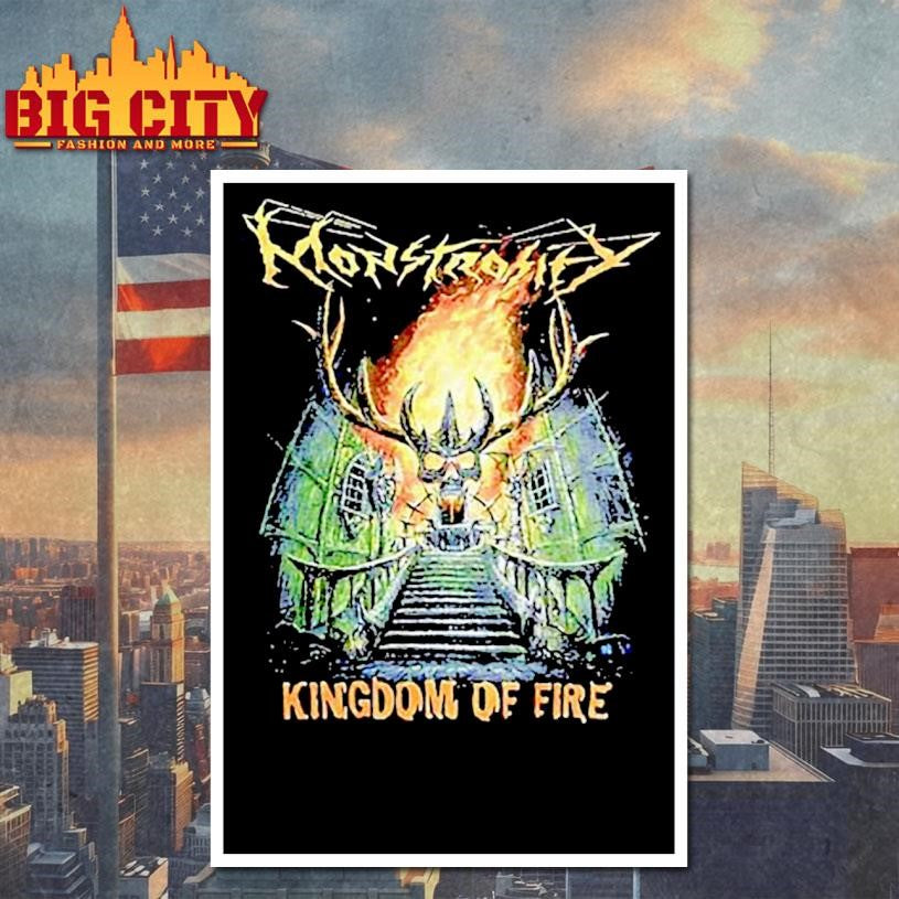 Monstrosity Kingdom Of Fire 2018 Shirt