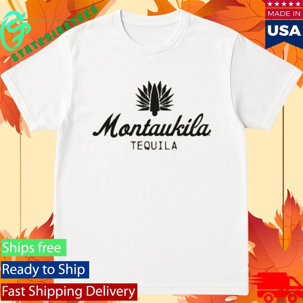 Montaukila Tequila Shirt