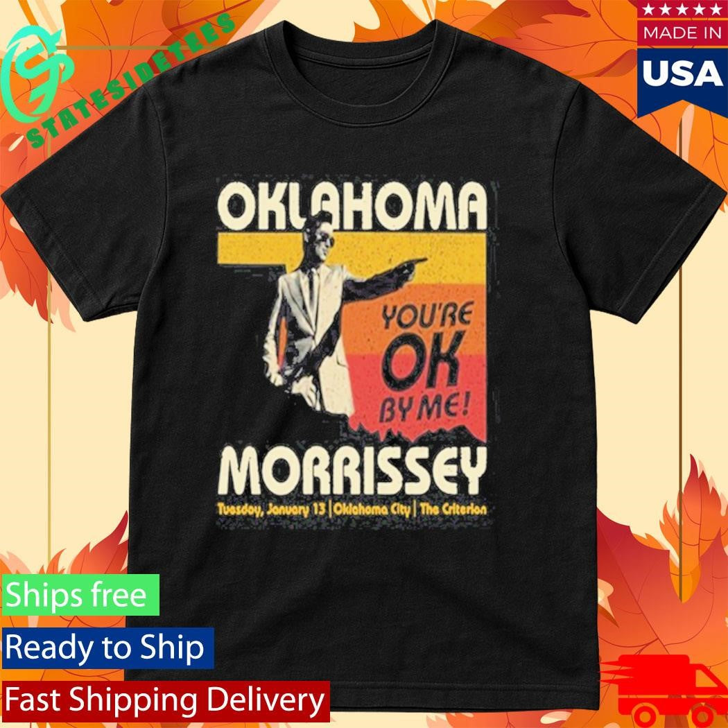 Morrissey Shirt Jan 13 2026 Oklahoma City Shirt