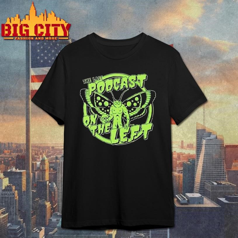 Mothman The Last Podcast On The Left Shirt