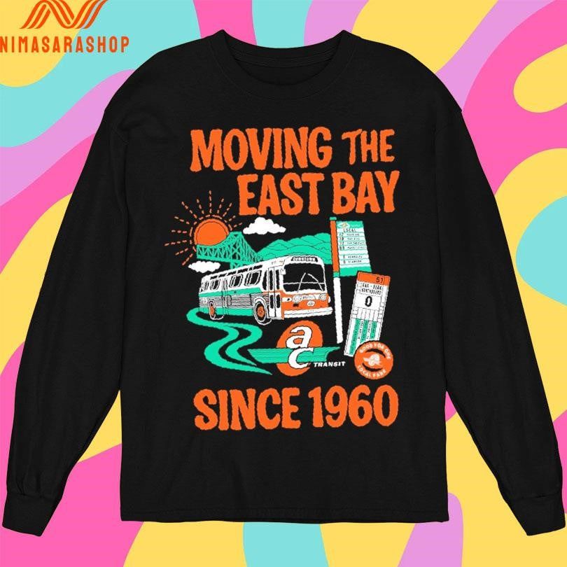 Moving The East Bay Since 1960 Shirts