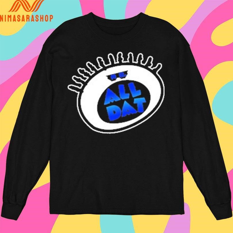 Mr All Dat Logo Shirts