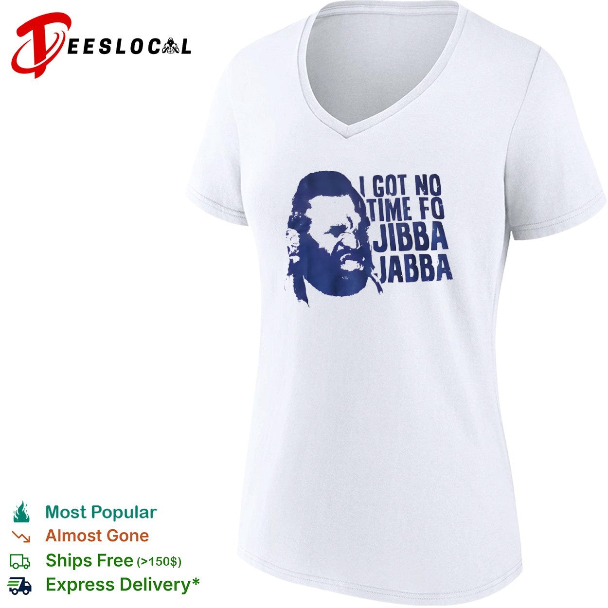 Mr T I got no time fo jibba jabba quote shirt