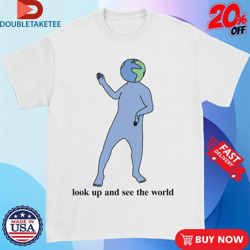 Mr Worldwide Look Up And See The World T-shirts