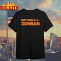 Mrgunsngear hot girls for zohran Shirt