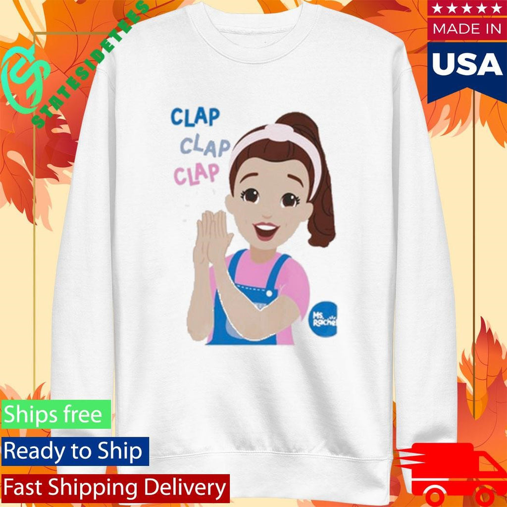 Ms Rachel Clap Clap Clap Educational Shirt