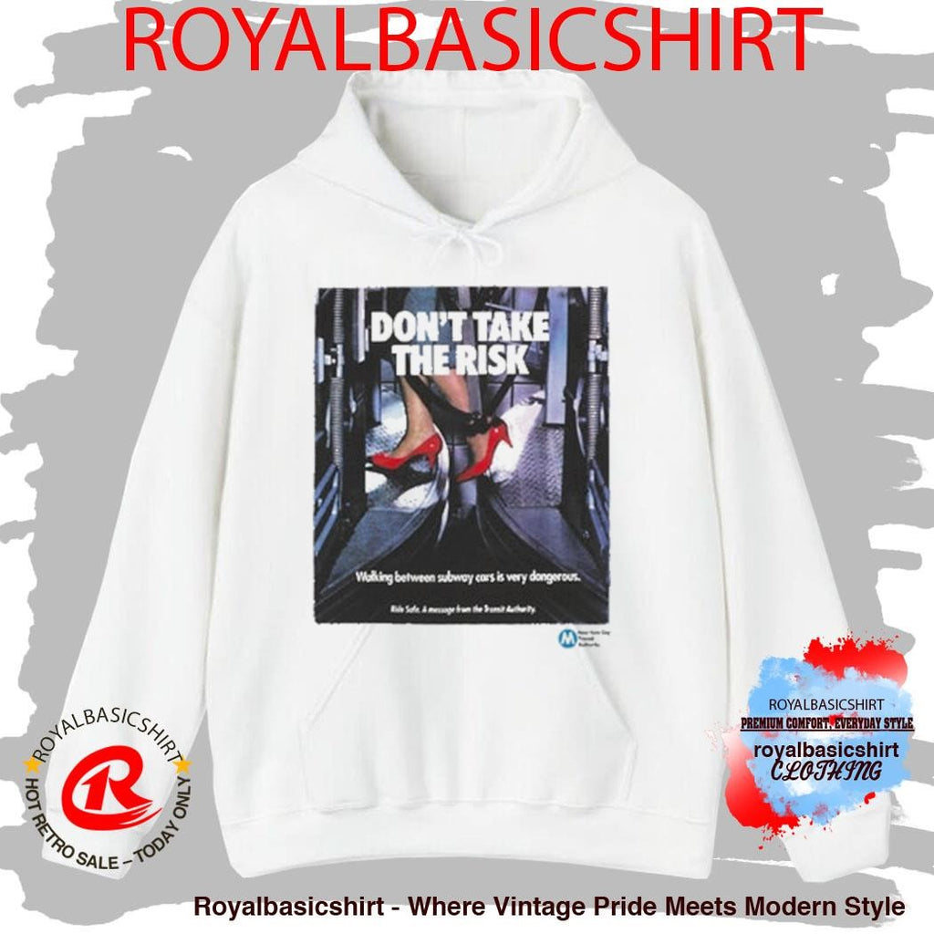 Mta Don’t Take The Risk Poster Shirt