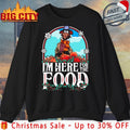Muppet I’m here for the food christmas shirt