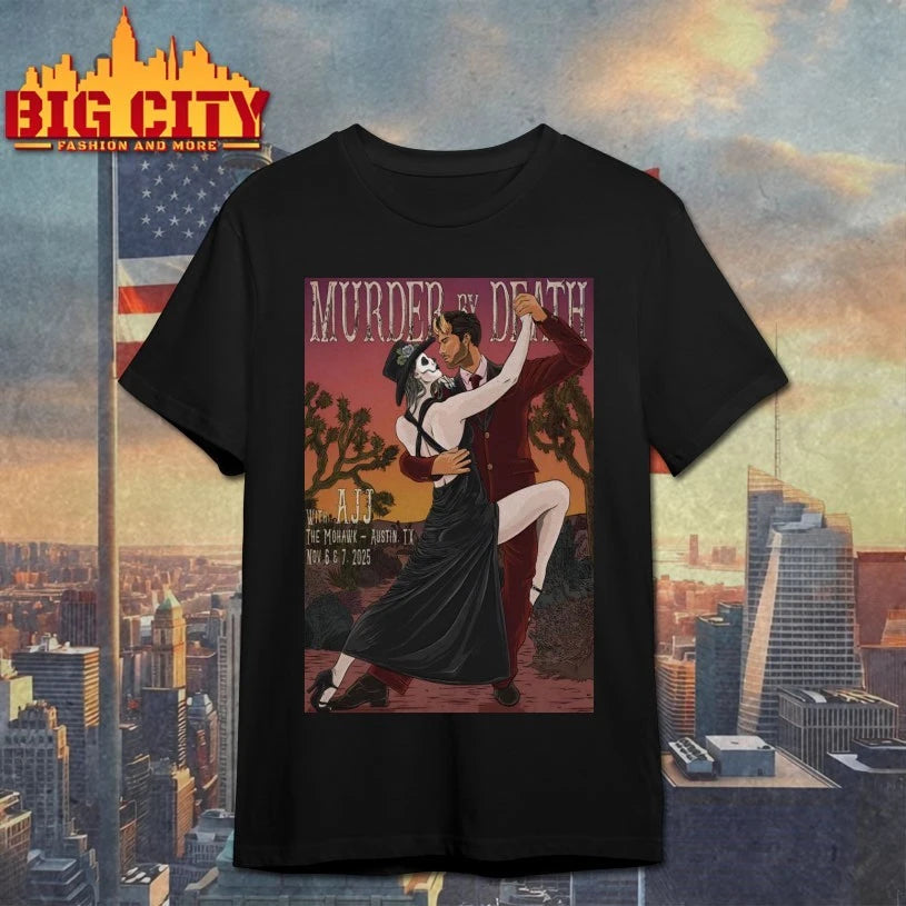 Murder By Death With AJJ Nov 6-7 2025 The Mohawk Austin TX Poster Shirt