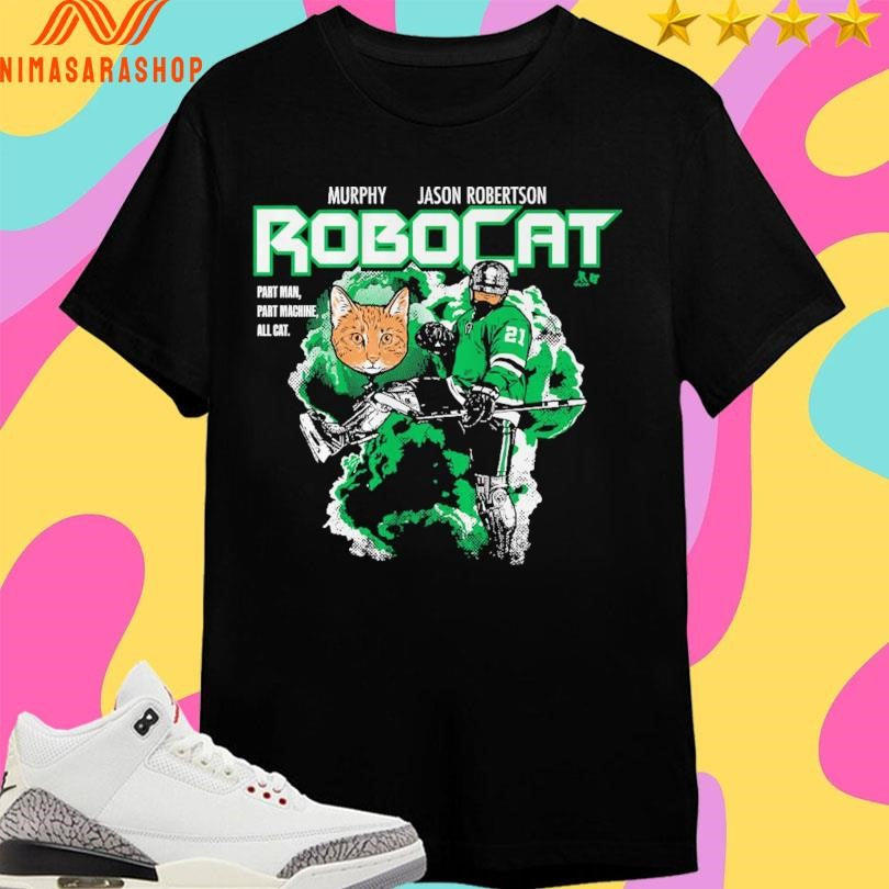 Murphy Jason Robertson RoboCat Part Man Part Machine All Cat Shirts