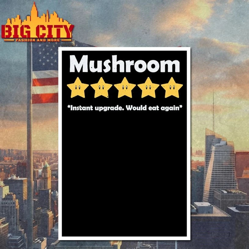 Mushroom Review instant upgrade would eat again shirt