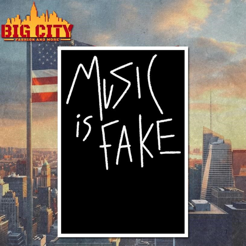 Music is Fake shirt