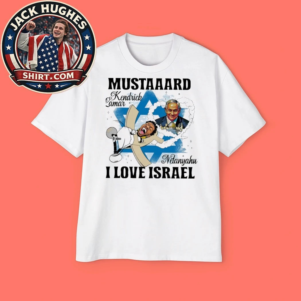Mustard Kendrick Lamar Netanyahu I Love Israeli Shirt