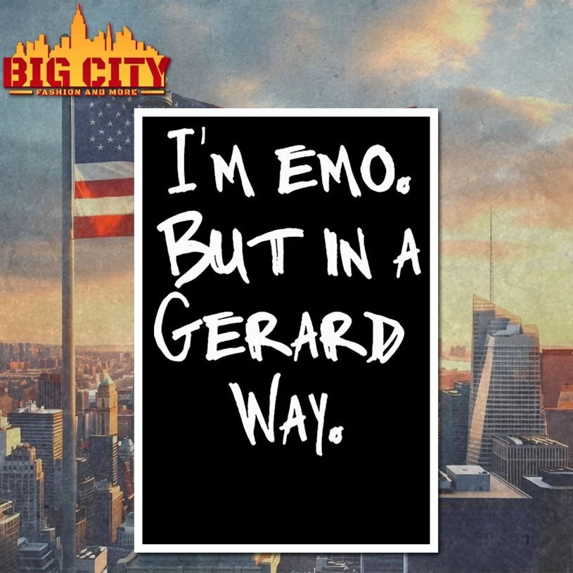 My Chemical Romance I’m Emo But In A Gerard Way shirt