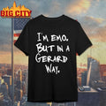 My Chemical Romance I’m Emo But In A Gerard Way shirt