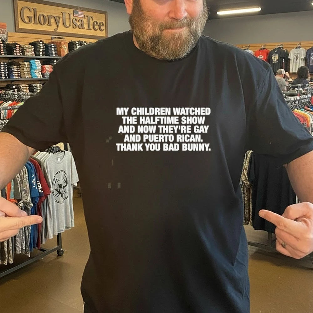 My Children Watched The Halftime Show And Now Shirt