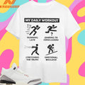 My Daily Workout Running Late Jumping To Conclusions Stretching The Truth Emotional Baggage Shirts