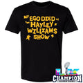 My Ego Died At The Hayley Williams Show Shirt