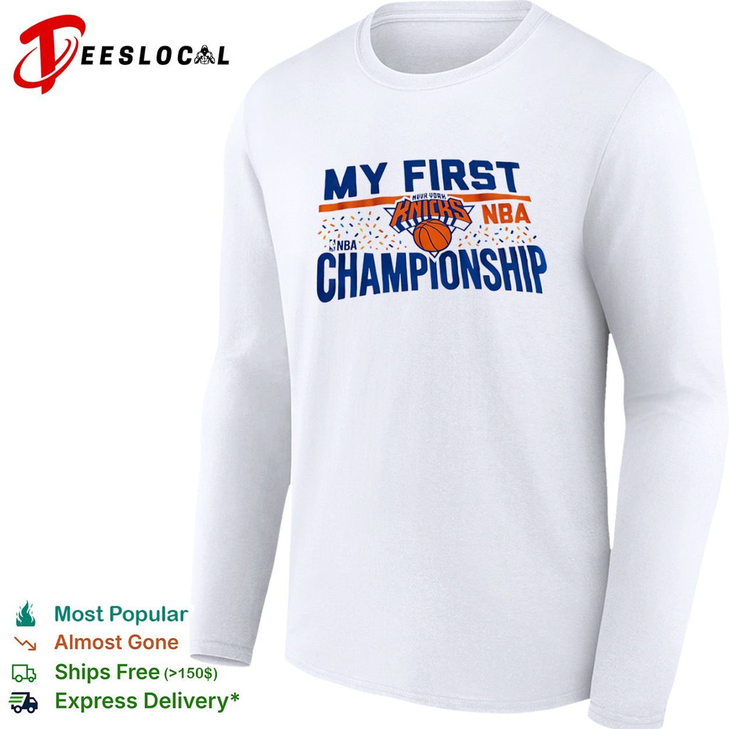 My First New York Knicks NBA Championship shirt