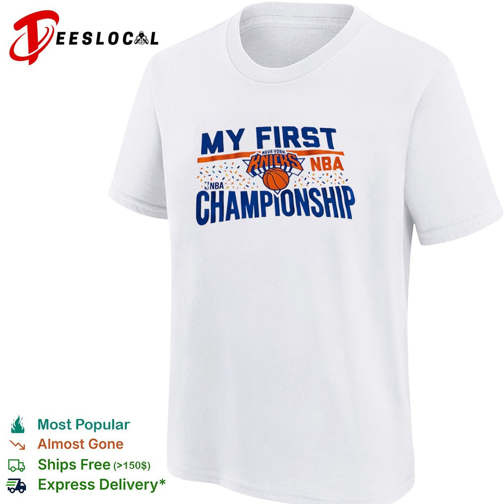 My First New York Knicks NBA Championship shirt