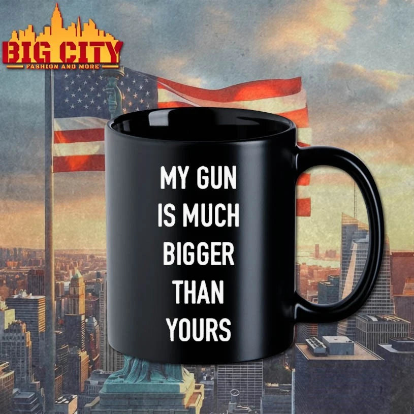 My Gun Is Much Bigger Than Yours Shirt