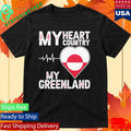 My Heart Country Heartbeat My Greenland Shirt