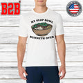 My Slop Bowl Runneth Over Shirt