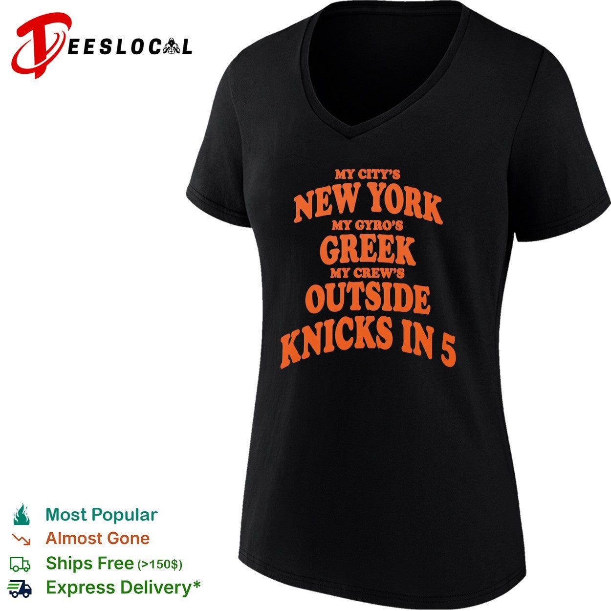 My city’s New York my gyro’s Greek my crew’s outside Knicks in 5 shirt