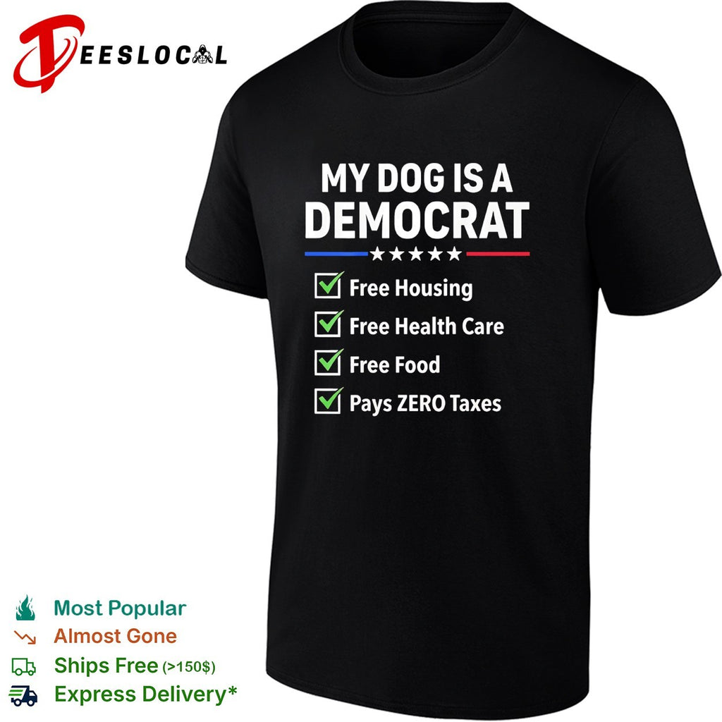 My dog is a Democrat checklist shirt