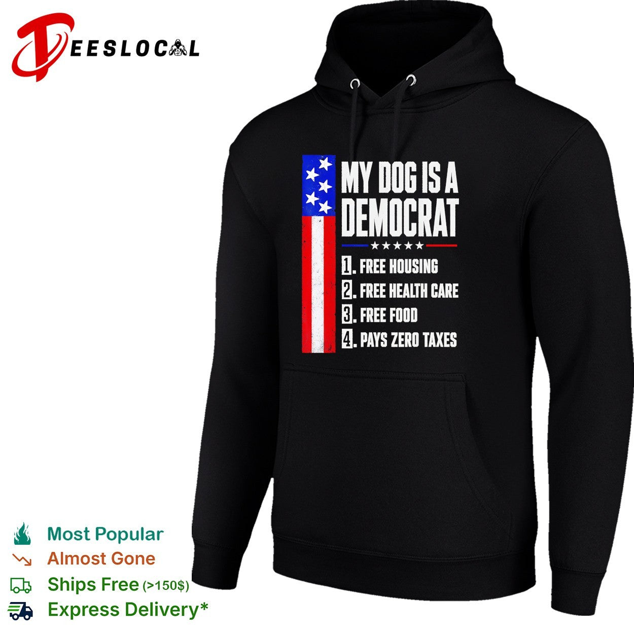 My dog is a Democrat flag shirt