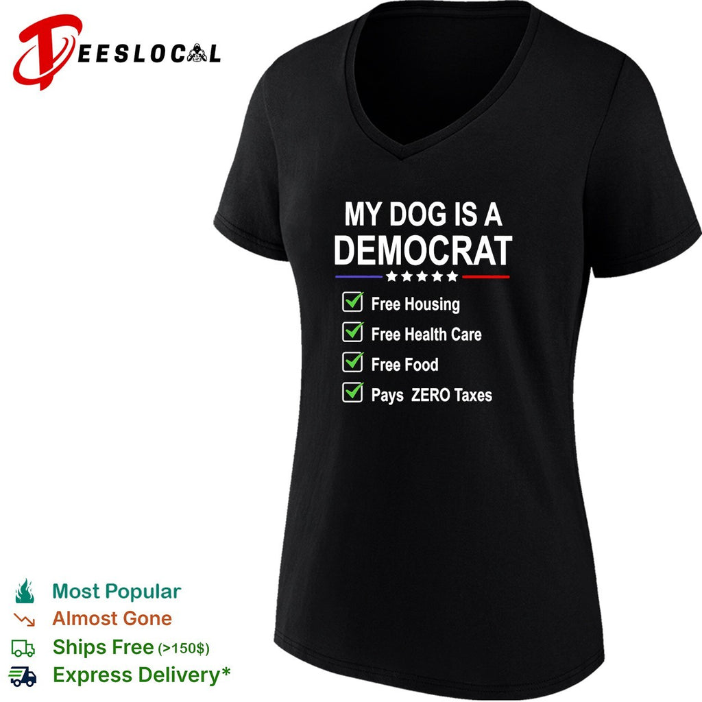 My dog is a democrat shirt