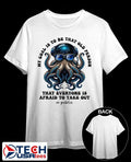 My goal is to be that old person that everyone is afraid to take out in public shirt