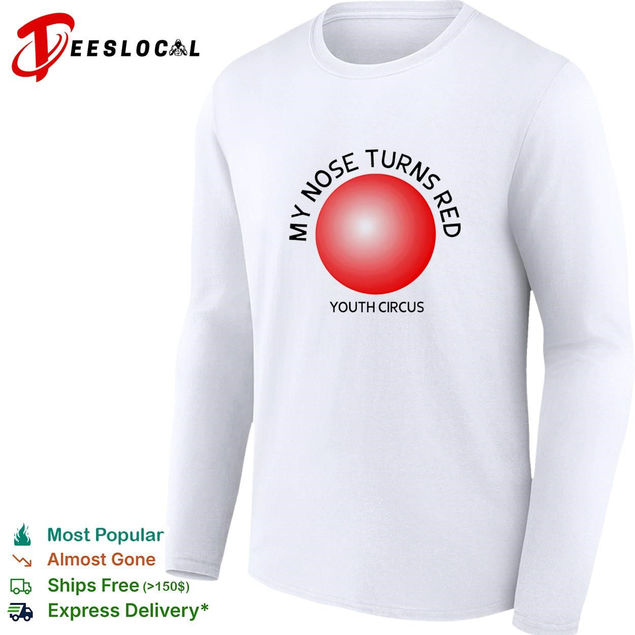 My nose turns red youth circus funny shirt